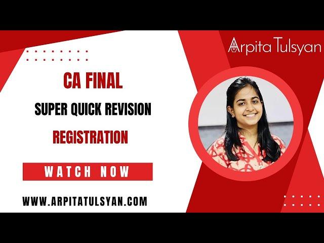 Registration under GST| CA Final IDT GST |Super Quick Revision by CA Arpita Tulsyan |May/Nov2024