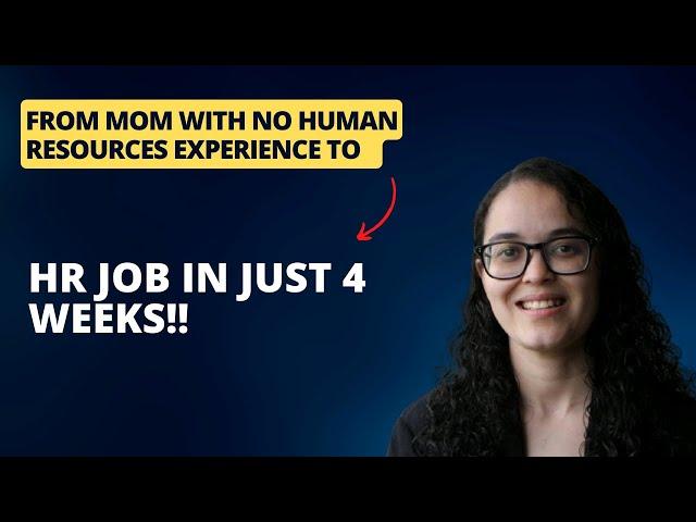 How Liz Landed a Human Resources Job With No Experience (In 2024)