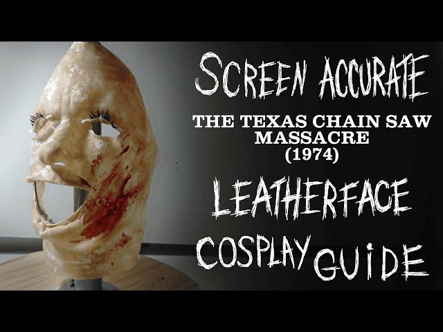 Screen Accurate Texas Chainsaw Massacre (1974) Leatherface Cosplay Guide [+Burns method Tutorial!]