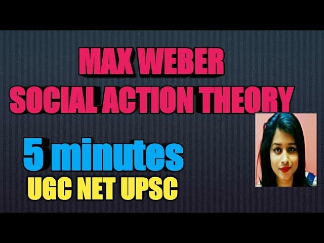 Max Weber Social Action theory in 5 minutes