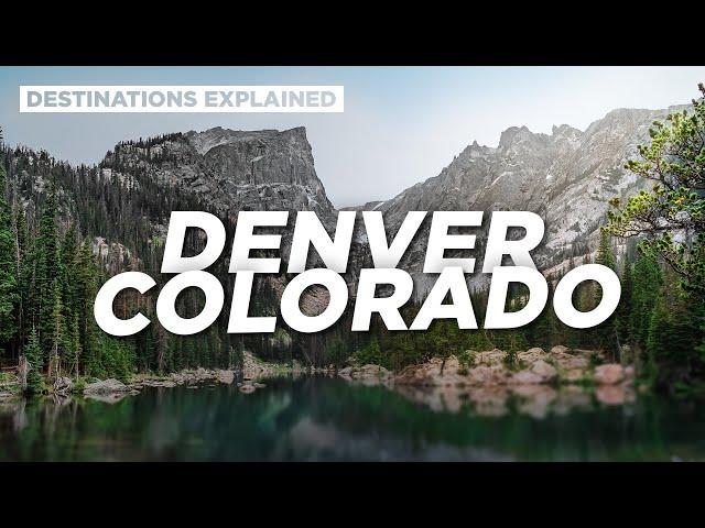 Denver Colorado: Cool Things To Do // Destinations Explained