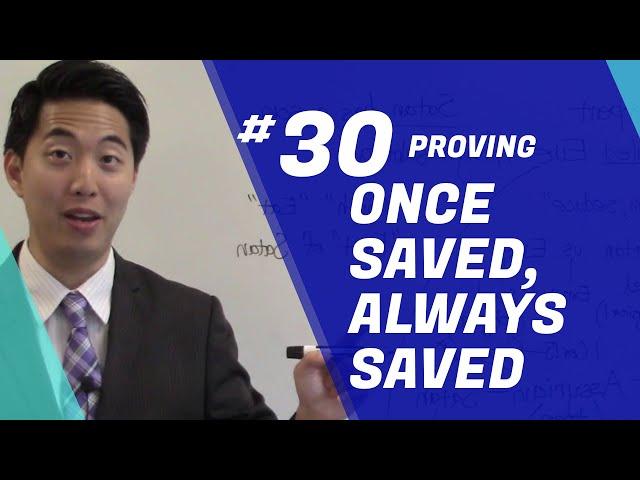 PROVING Once Saved, Always Saved. OSAS | Beginner's Discipleship #30 | Dr. Gene Kim