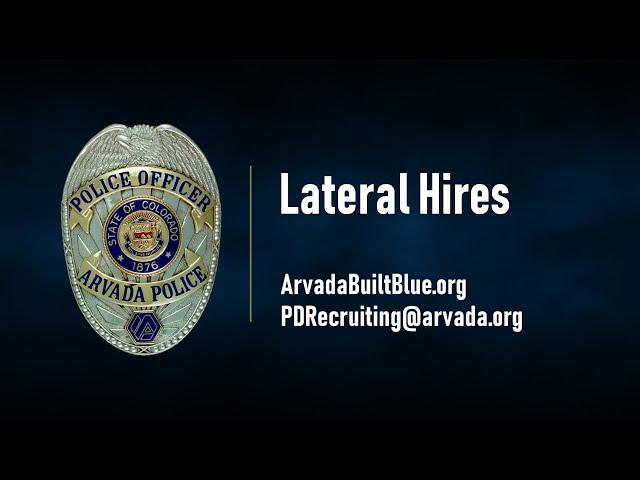 Arvada Police Dept. -  Lateral Hires