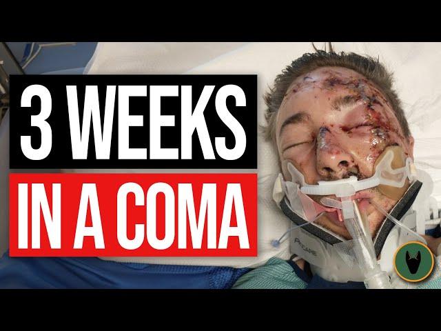 I was in a coma for 3 weeks