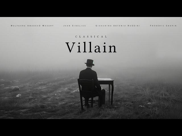 Classical Villain - Classical Music For Villains