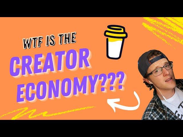 What is the Creator Economy?