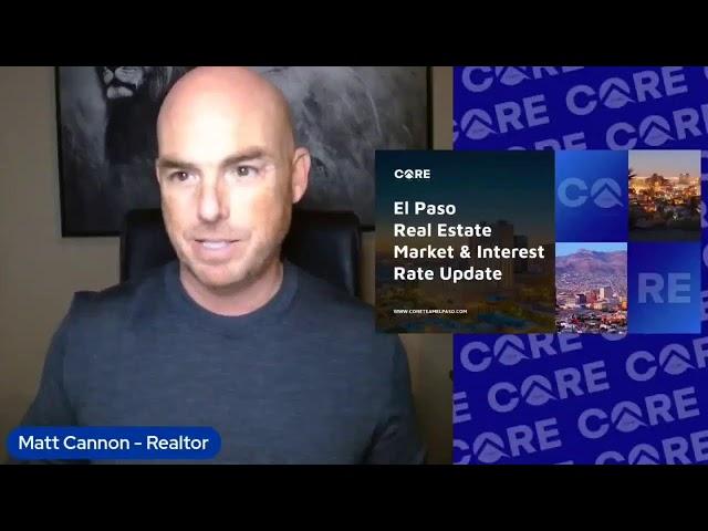 El Paso Real Estate Market Update with Matt Cannon - December 9, 2024