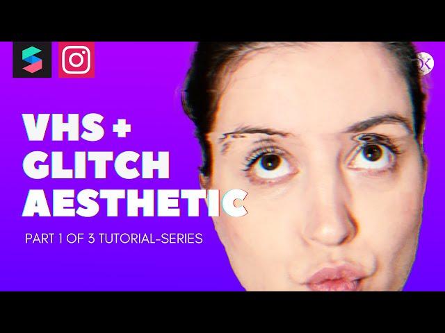 How to Make a Realistic VHS Aesthetic [Glitch and Color Grading]