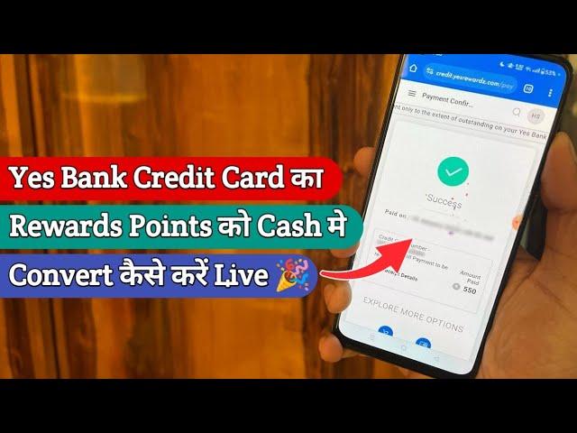 Yes Bank Credit card Reward point Convert to Cash Live Process  | Yes Bank Credit card