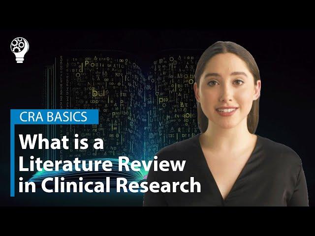 CRA Basics: Literature Review in Clinical Research