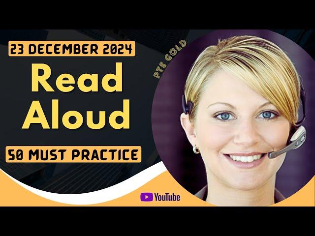 PTE Read Aloud - DECEMBER 2024 - MUST PRACTICE