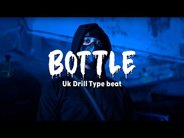 [SOLD] UK Drill Type Beat 2022 | Drill Type Beat 2022 "BOTTLE" | NY Drill Type Beat 2022