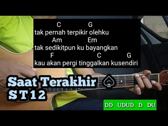 Kunci Gitar Saat Terakhir - ST12   ( Tutorial Untuk Pemula ) By Teman Galau Chord