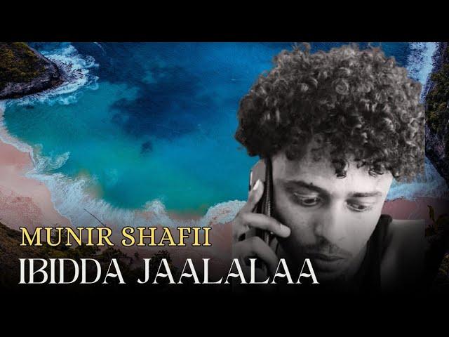 New Munir Shafi Ibidda Jaalalaa Best Ethiopian Oromo Music (Official Video) 2024