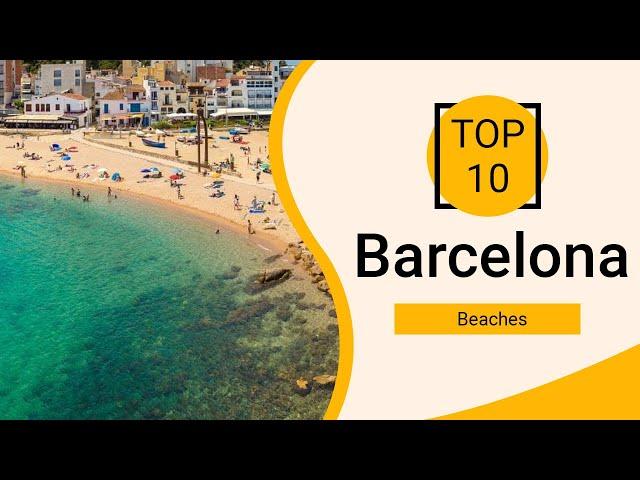 Top 10 Best Beaches to Visit in Barcelona | Spain - English