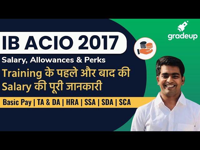 IB ACIO 2020-21 Salary, Allowances & Perks | Details by Selected Candidate Dinesh Rajpurohit