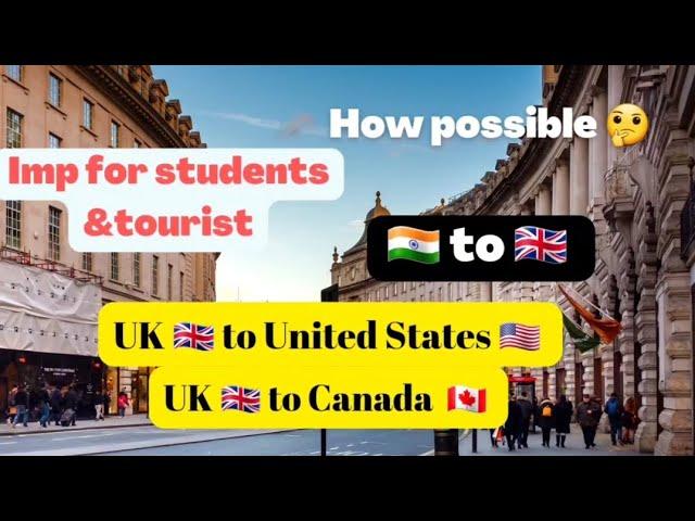 UK  to Canadaor the US during Studies and On Tourist visa|Easiest Way|Dreams will come True