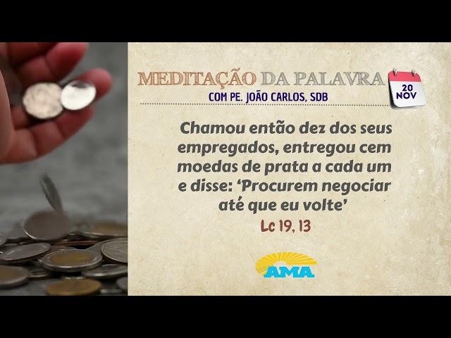 20 de novembro de 2024 - Meditação da Palavra do Senhor