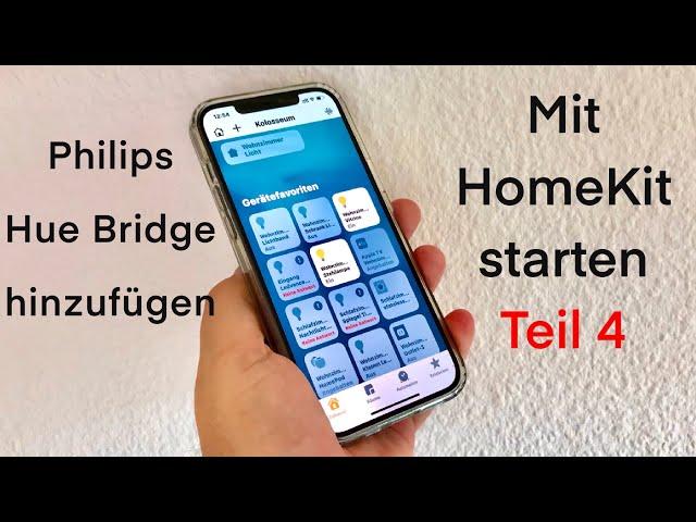 Philips Hue Bridge in HomeKit installieren, HomeKit für Einsteiger Teil 4