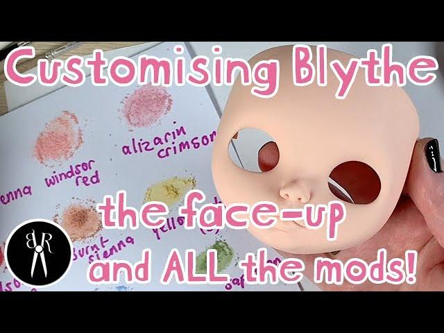 Custom Blythe - Part 3  -  Face up and mods