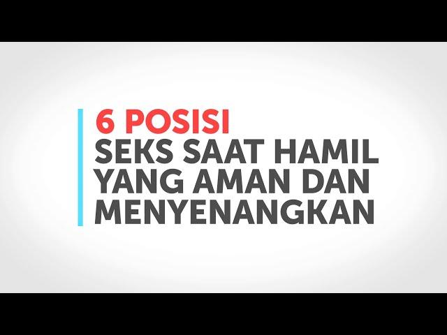 6 Posisi hubungan Seksual yang Aman Saat Hamil