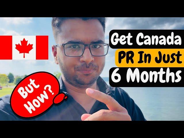 How to Get Canada  PR in just 6 Months | Best PR pathway in 2024 for international students