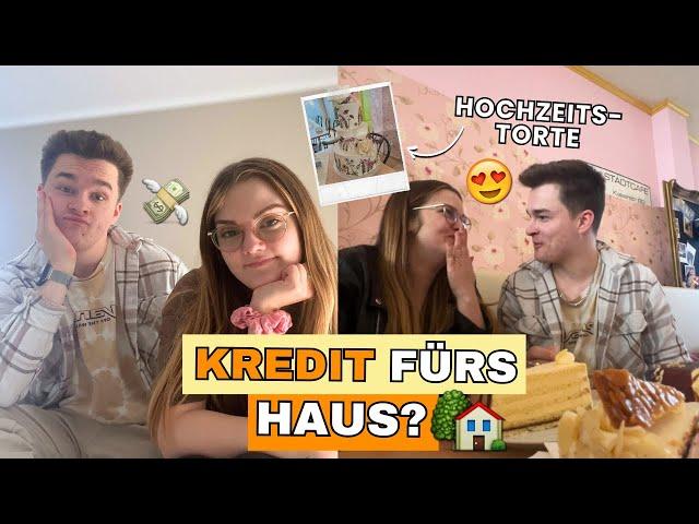 KREDIT für Haus aufgenommen?  HOCHZEITSTORTE ausgesucht | Hans&Wika