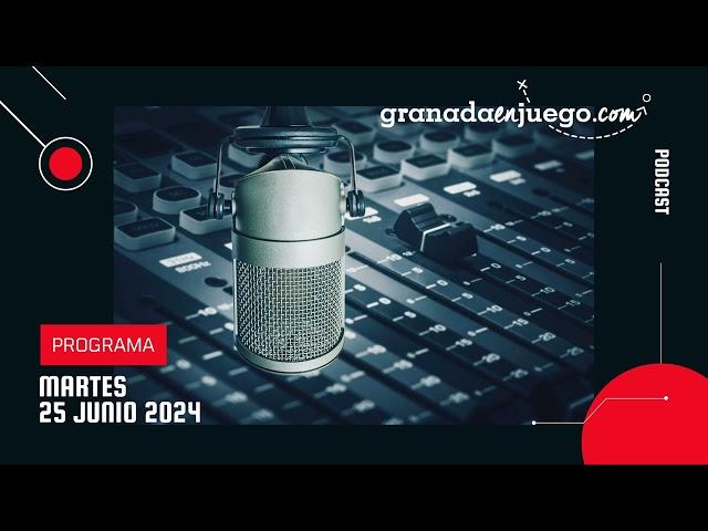 25-06-2024 GranadaEnJuego