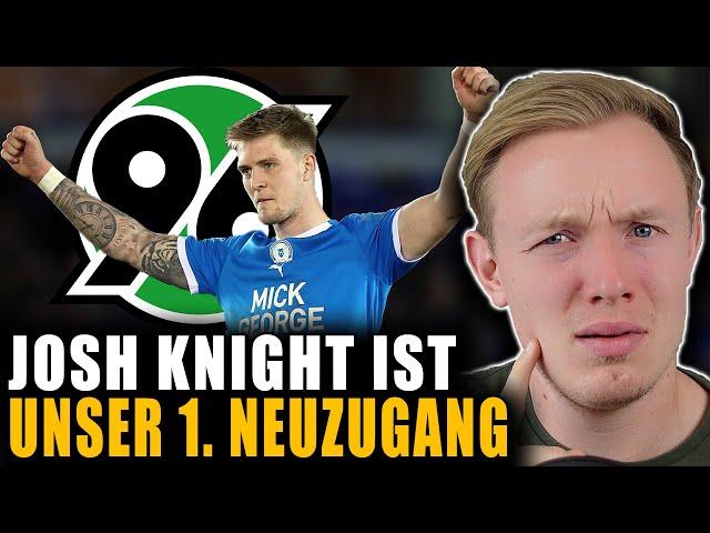 UNSER ERSTER TRANSFER  WAS BEDEUTET JOSH KNIGHT? | Hannover 96 Talk