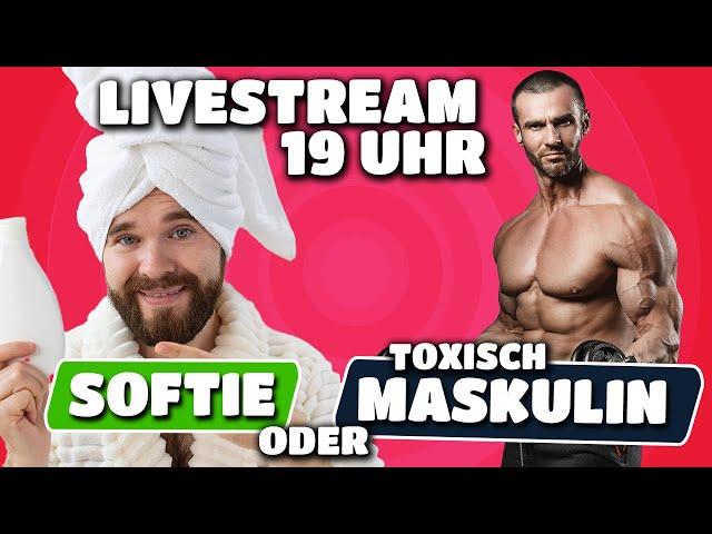 19 UHR LIVESTREAM - Toxische Maskulinität | Diskussion mit Zuschauern