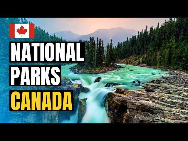 Top 10 Best National Parks in Canada