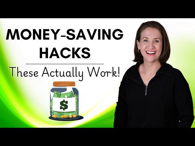 30 Money-Saving Hacks (that actually work!)