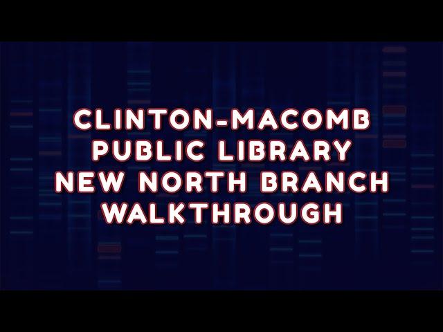 Spotlight Macomb - CMPL New North Branch Walkthrough