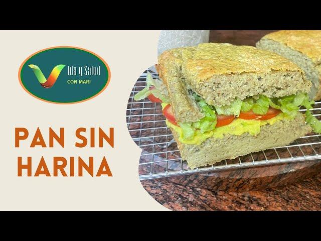 Pan sin harina - Vida y Salud con Mari - 5ta Temporada