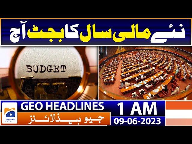 Geo News Headlines 1 AM | Pakistan's Budget 2023-24 - Ishaq Dar | 9th June 2023