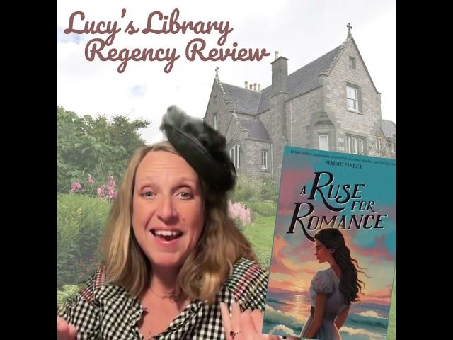 Regency Book Review: A Ruse for Romance is the debut novel of Maisie Finley