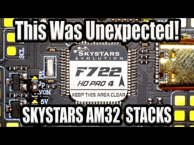 SKYSTARS AM32 Stacks - Great Hardware But With A Surprise!