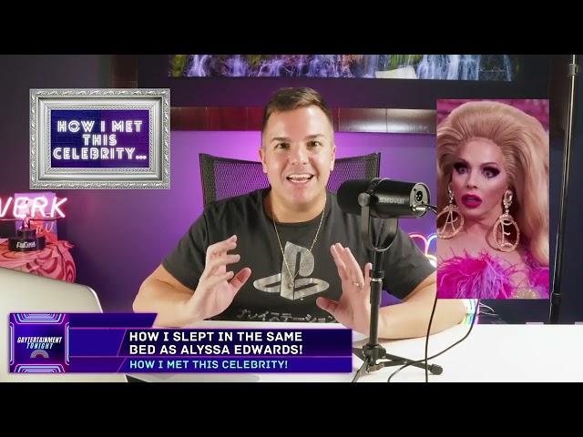 The FUNNY story of how I met Alyssa Edwards from Rupaul's Drag Race