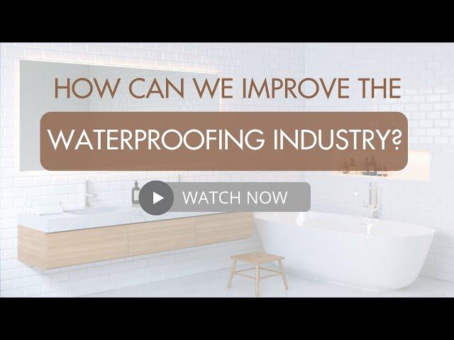 How Can We Improve The Waterproofing Industry?