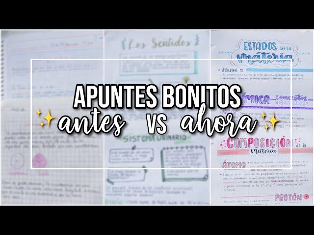 MIS PRIMEROS APUNTES BONITOS - apuntes de antes vs los actuales  - DanielaGmr 