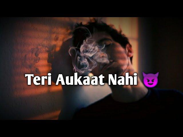 Aukaat Attitude Whatsapp Shayari Status 2020 |  Attitude Status | Broken Heart Status | MZ Edit