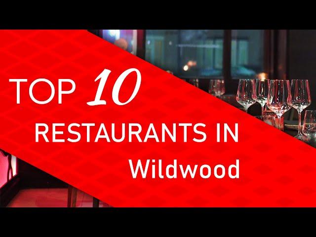 Top 10 best Restaurants in Wildwood, Pennsylvania