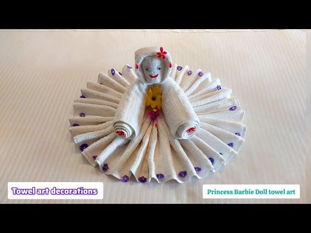 Princess Barbie doll towel art | towel art decoration | How to surprise guest with towel decoration