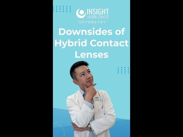 Are Hybrid Contact Lenses Right for You? Downsides Explained by Costa Mesa Eye Doctor