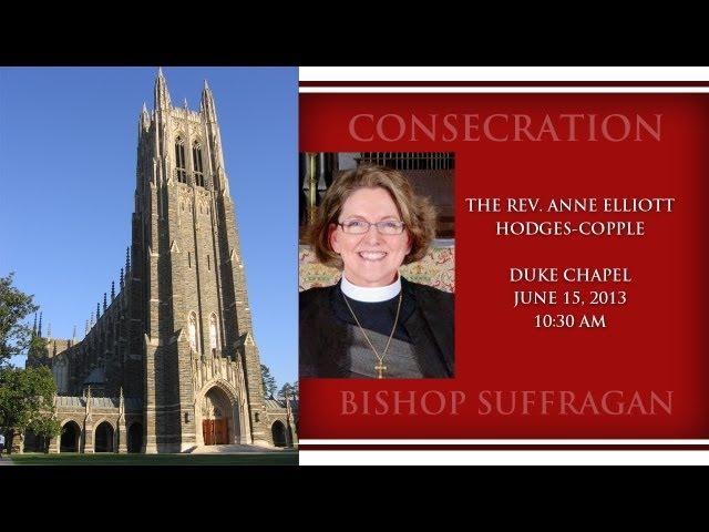 Consecration of The Bishop Suffragan of The Episcopal Diocese of North Carolina