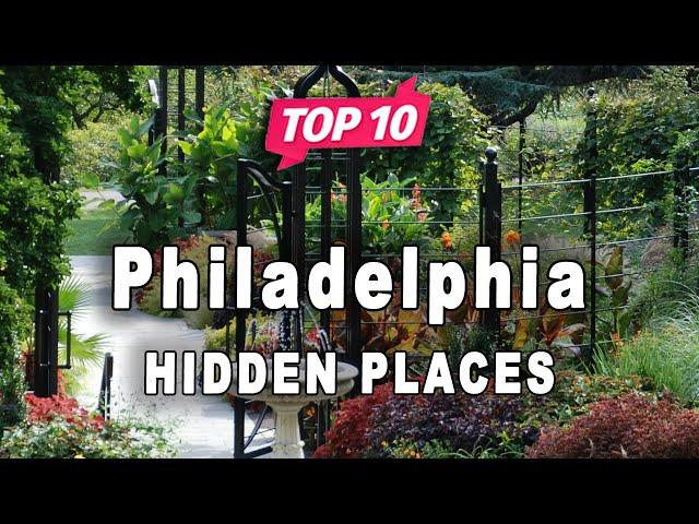 Top 10 Hidden Places to Visit in Philadelphia, Pennsylvania | USA - English