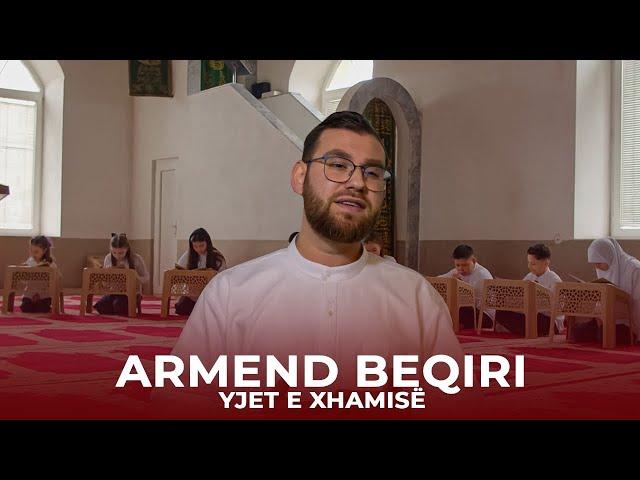 Armend Beqiri   -   Yjet e Xhamisë