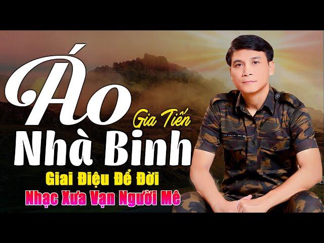 ️ VIDEO/MV Áo Nhà Binh, Ngoại Ô Buồn Liên Khúc Nhạc Lính Gia Tiến Ngọt Ngào Say Đắm Nhiều Thế Hệ