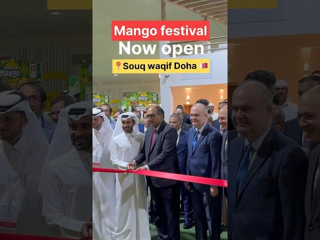 Mango festival (now open)Souq waqif Doha  Qatar