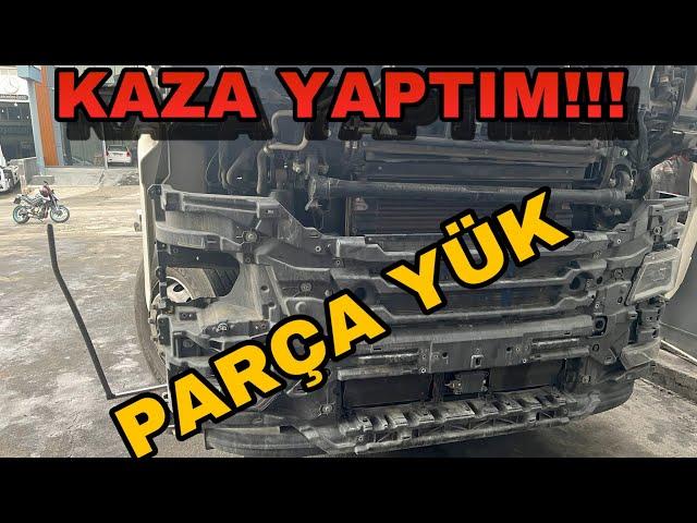 KAZA YAPTIM !! || PARÇA YÜK || ZORLU İSTANBUL TRAFİĞİ